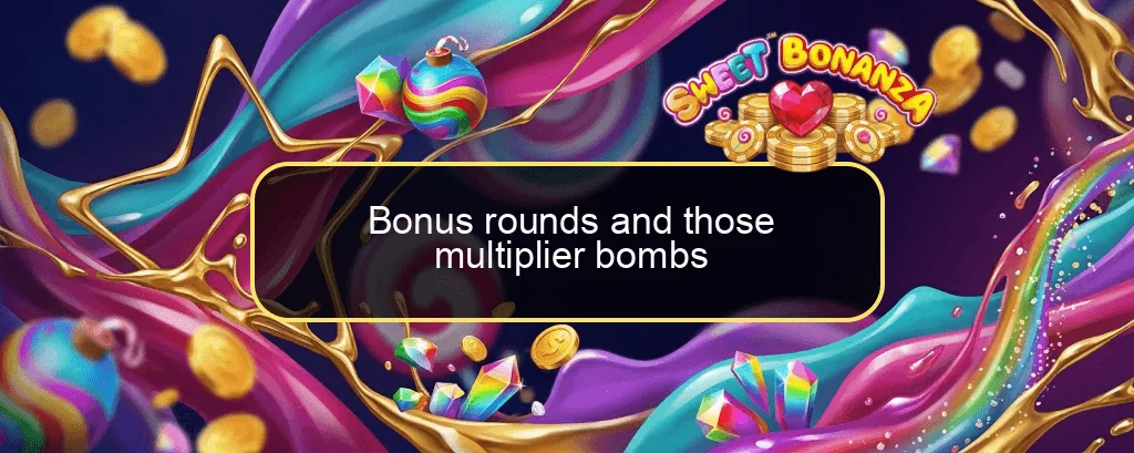 Bonus rounds and those multiplier bombs